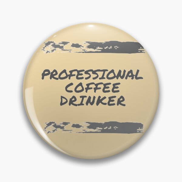 Item preview, Professional Coffee Drinker. designed and sold by Casian-99.