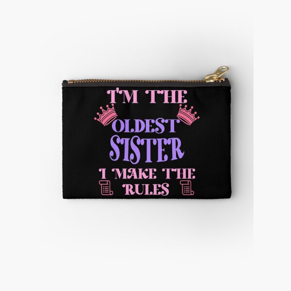 Item preview, I'm The Oldest Sister I Make The Rules  designed and sold by Rami Khalifah.