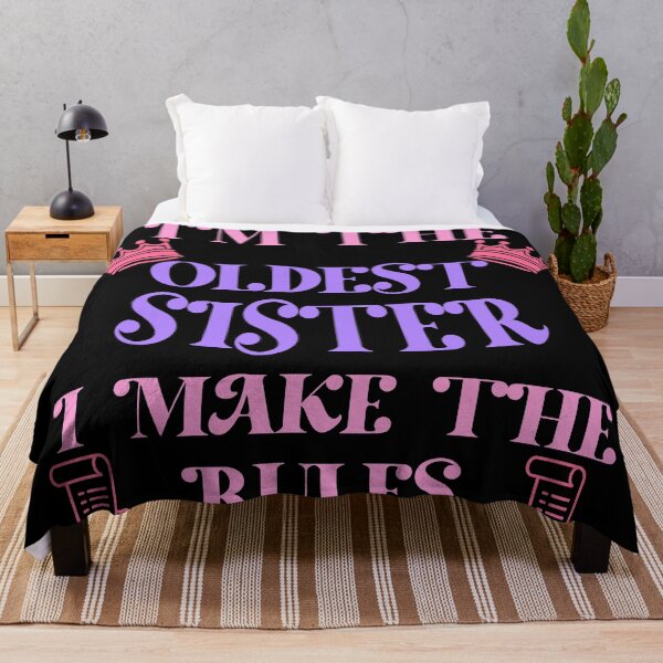 Item preview, I'm The Oldest Sister I Make The Rules  designed and sold by Rami Khalifah.