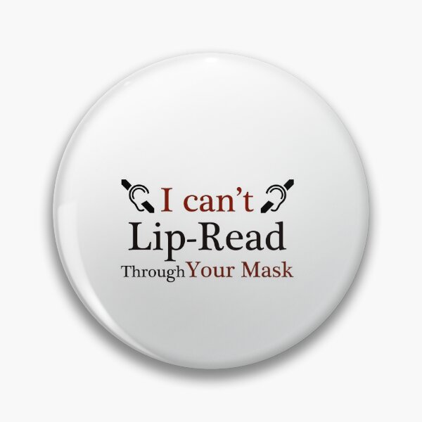 Item preview, I Can't Lip Read through your mask - Deaf Culture designed and sold by smailjr.