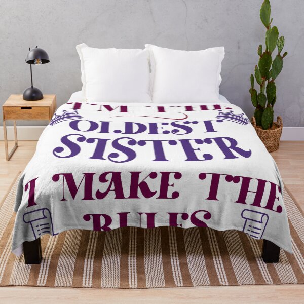Item preview, I'm The Oldest Sister I Make The Rules designed and sold by Rami Khalifah.