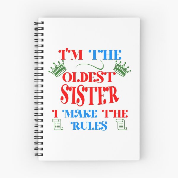 Item preview, I'm The Oldest Sister I Make The Rules  designed and sold by Rami Khalifah.