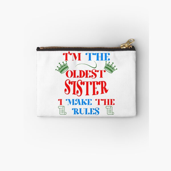 Item preview, I'm The Oldest Sister I Make The Rules  designed and sold by Rami Khalifah.