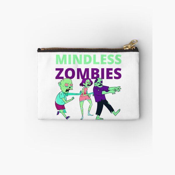 Item preview, MINDLESS ZOMBIES designed and sold by wildwhimsical.