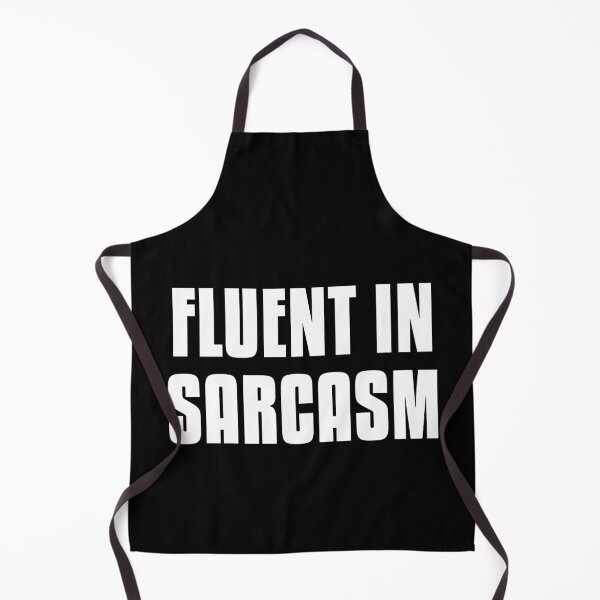 Item preview, Fluent in sarcasm - Funny text design designed and sold by dylanxh.