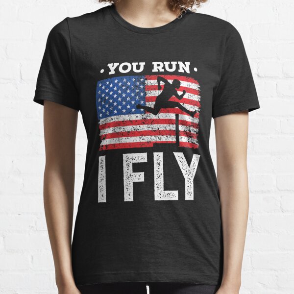 You Run I Fly Track and Field Hurdles Runner Essential T-Shirt