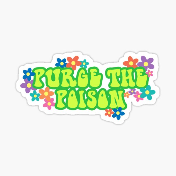 Vista previa del artículo con la obra «PURGE THE POISON», diseñado y vendido por jeanlouise.