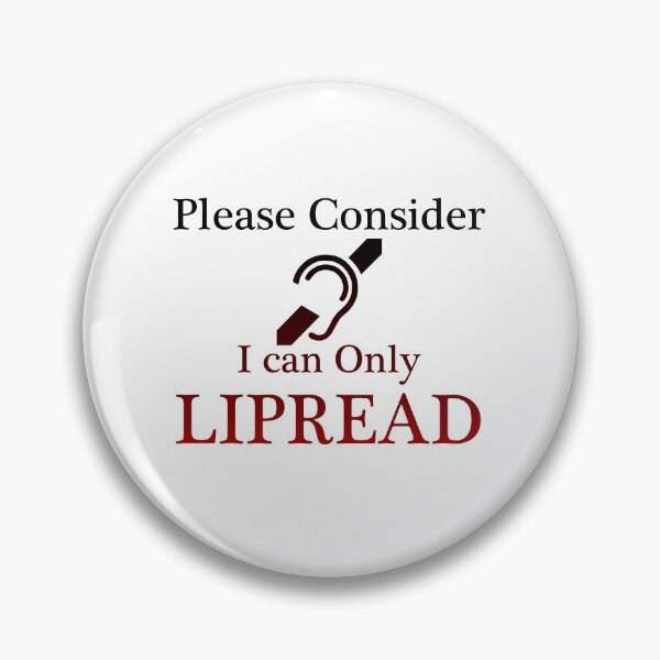 Item preview, Please Consider I can only LIPREAD - Deaf Culture designed and sold by smailjr.