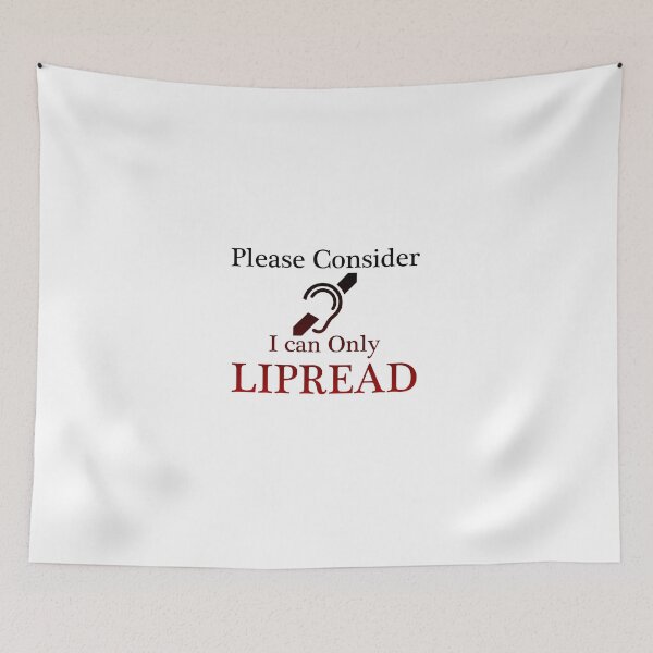 Item preview, Please Consider I can only LIPREAD - Deaf Culture designed and sold by smailjr.