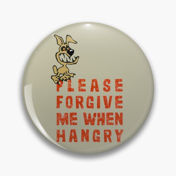 Item preview, Forgive ME When Hangry designed and sold by sandpiperstudio.