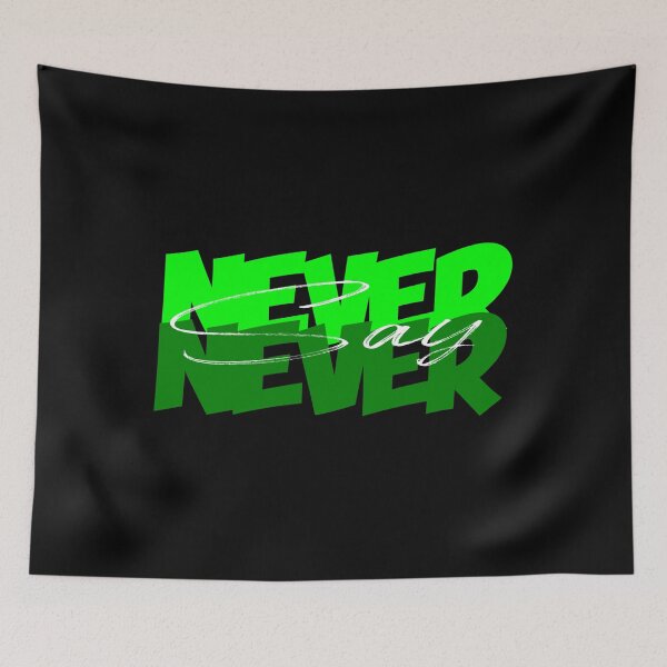 Item preview, Never Say Never T-Shirt, Motivation Quotes T-Shirt, designed and sold by OAPod.