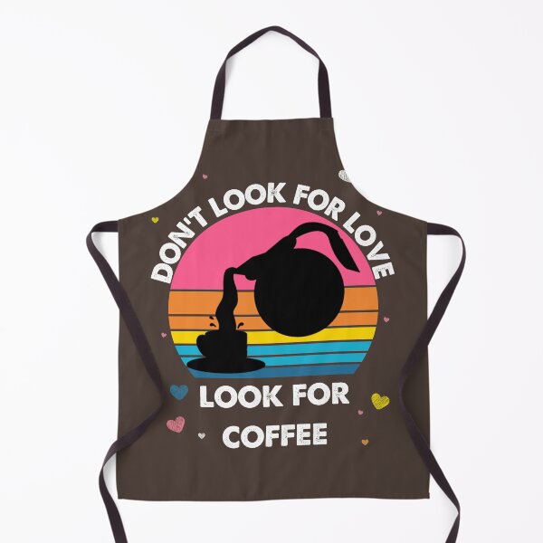 Item preview, Don't Look For Love Look For Coffee Kawaii Coffee Vintage designed and sold by Dr.YesOrNo.