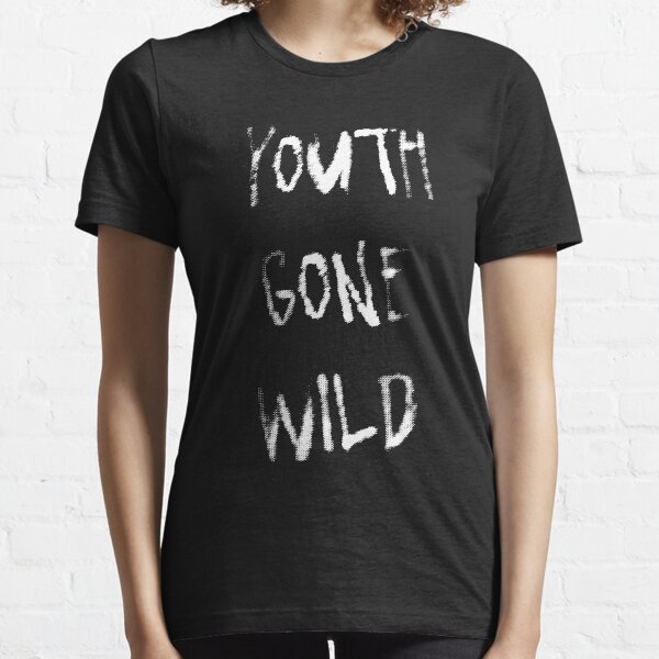 Youth gone wild Essential T-Shirt