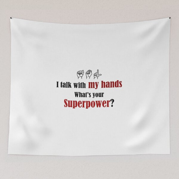 Item preview, hearing impaired - I talk with my hands what's your superpower? - ASL Deaf Culture designed and sold by smailjr.