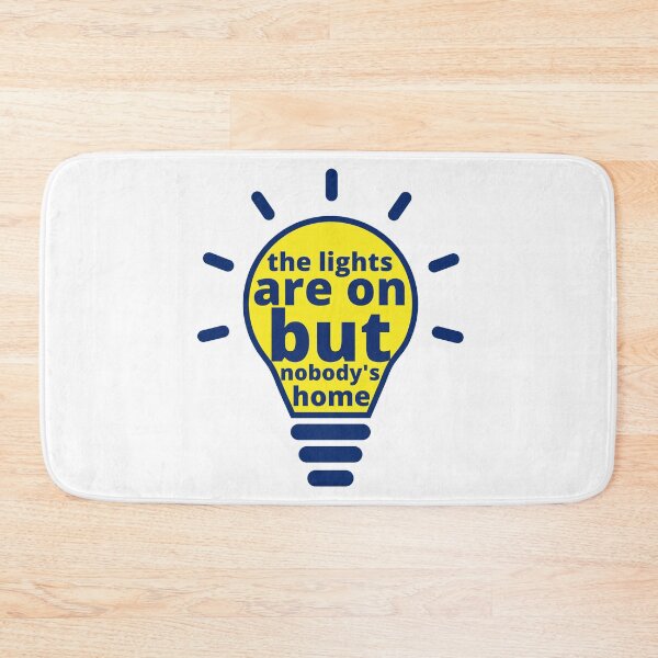 Item preview, THE LIGHTS ARE ON BUT NOBODY'S HOME designed and sold by wildwhimsical.