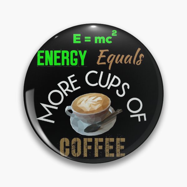 Aperçu de l'œuvre E = mc2 Energy équivaut à plus de tasses de café créée et vendue par UncleStuScience.