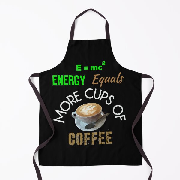 Item preview, E=mc2 Energy Equals More Cups Of Coffee designed and sold by UncleStuScience.