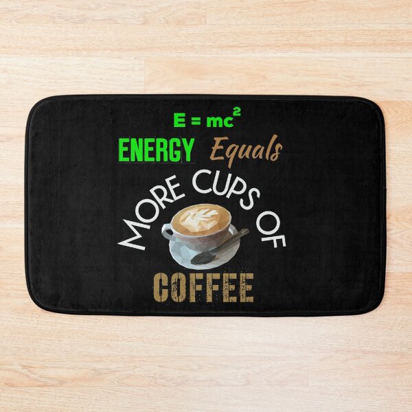 Item preview, E=mc2 Energy Equals More Cups Of Coffee designed and sold by UncleStuScience.