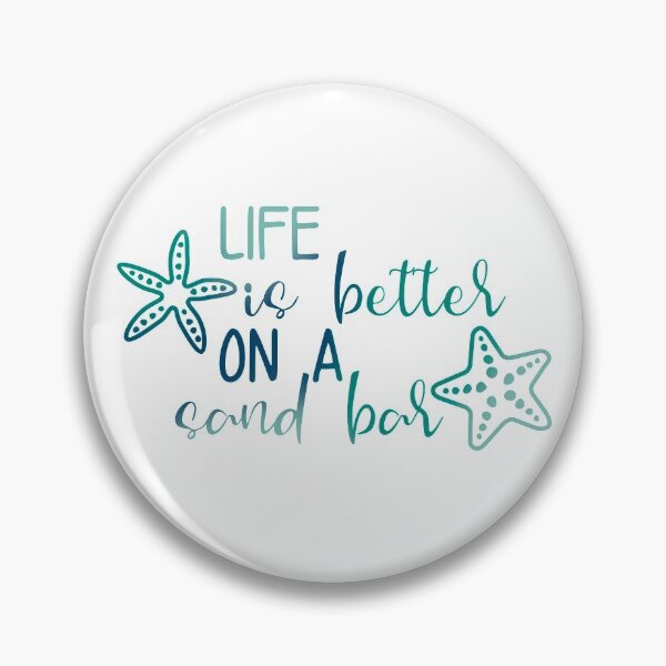 Item preview, Life Is Better On A Sand Bar designed and sold by BRPC.