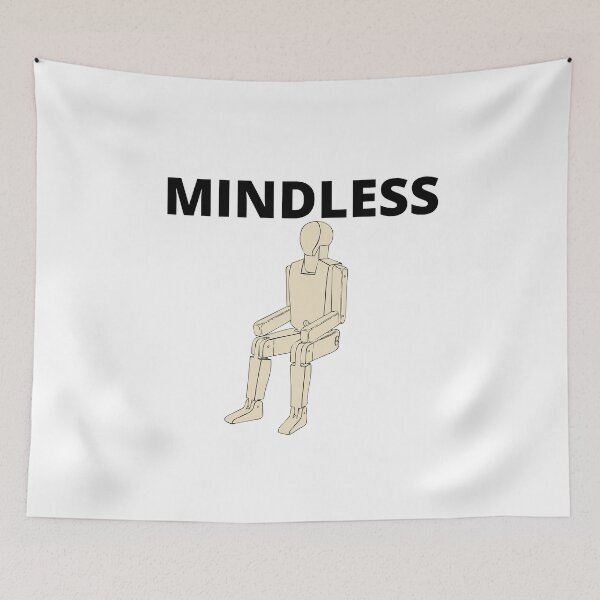 Item preview, MINDLESS designed and sold by wildwhimsical.