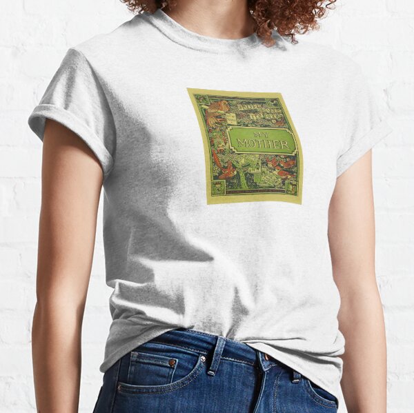 My Mother - Walter Crane's Toy Books Classic T-Shirt
