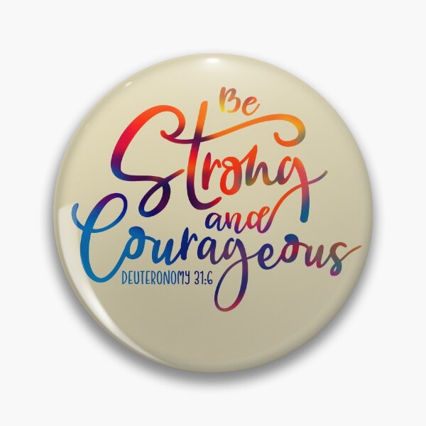 Item preview, Be Strong and Courageous - Bible Quote designed and sold by jeyel7.