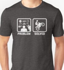 Problem Solved Motorbike T Shirt Unisex T-Shirt
