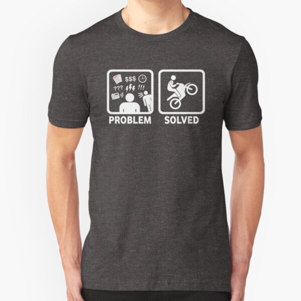 Problem Solved Motorbike T Shirt Slim Fit T-Shirt