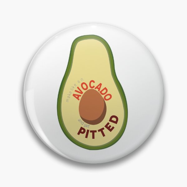 Item preview, Make Like an Avocado and Get Pitted designed and sold by Atomic Ducky.