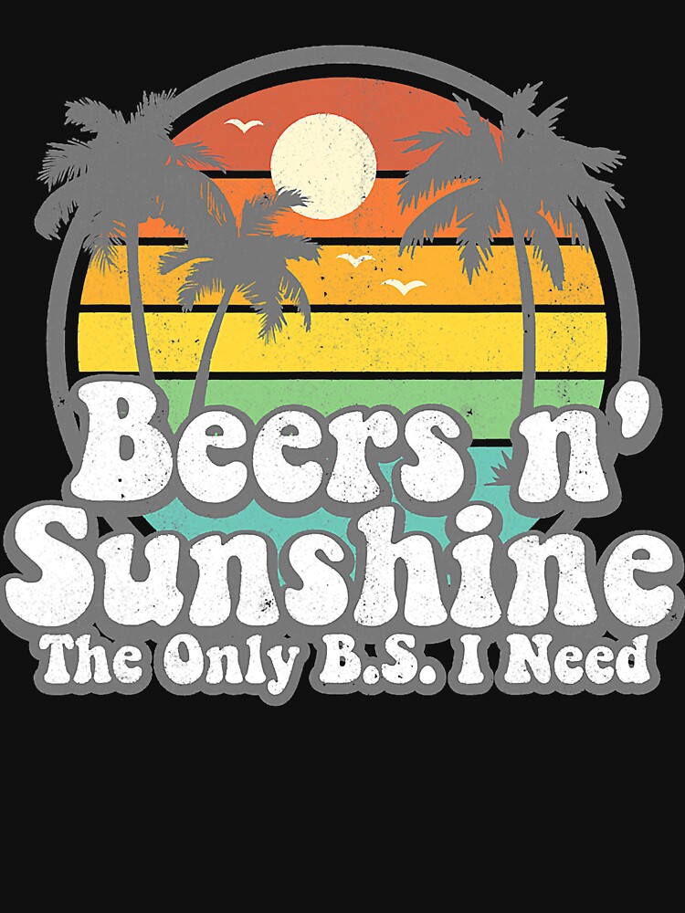 beers and sunshine t shirt