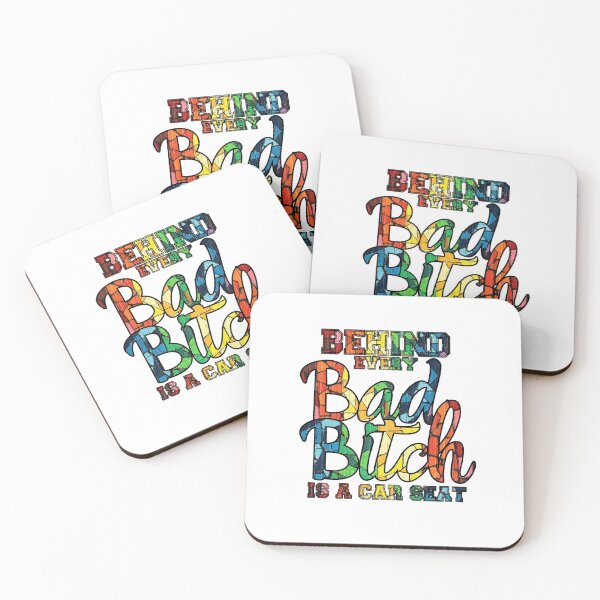 Item preview, Behind Every Bad Bitch Is A Car Seat designed and sold by GameNarongdech.