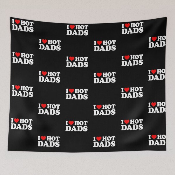 Item preview, I Love Hot Dads Shirt I Heart Hot Dads Shirt Love Hot Dads designed and sold by familyarts.