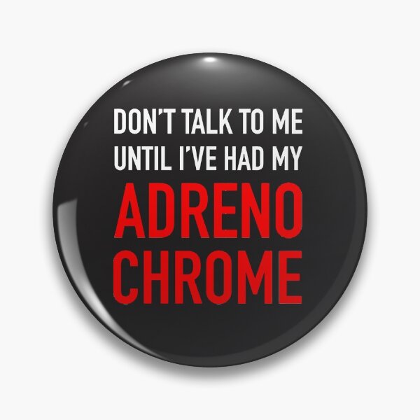 Item preview, Adrenochrome for Dark Backgrounds designed and sold by WinstonGraham.