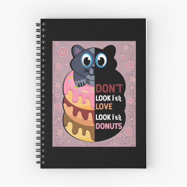 Item preview, dont look for love look for donuts designed and sold by catnbloom.