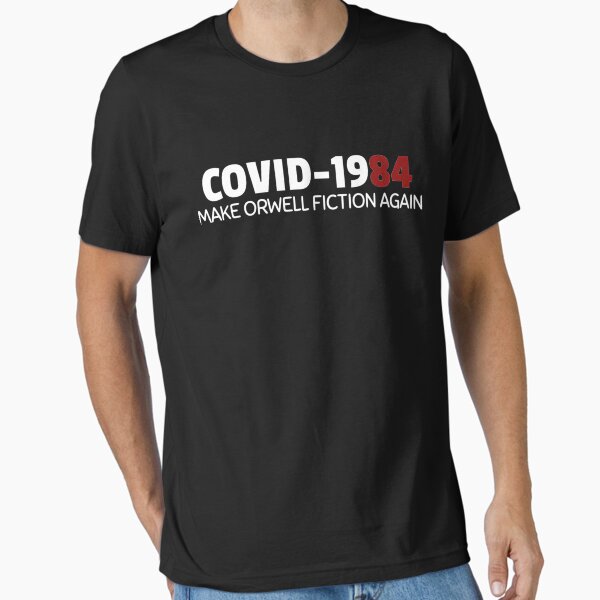 Aperçu de l'œuvre COVID 1984, faites à nouveau orwell fiction T-shirt classique créée et vendue par WinstonGraham.