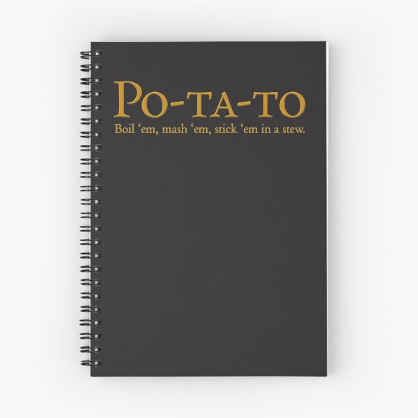 Item preview, Po ta to Boil em, mash em, Stick em in a stew designed and sold by WinstonGraham.
