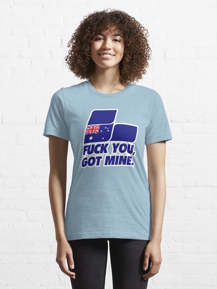 Thumbnail 6 of 7, Essential T-Shirt, Fuck You, Got Mine designed and sold by posty.