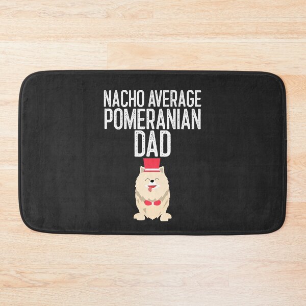 Item preview, Nacho Average Pomeranian Dad Dog Lover Gift designed and sold by EricJP.