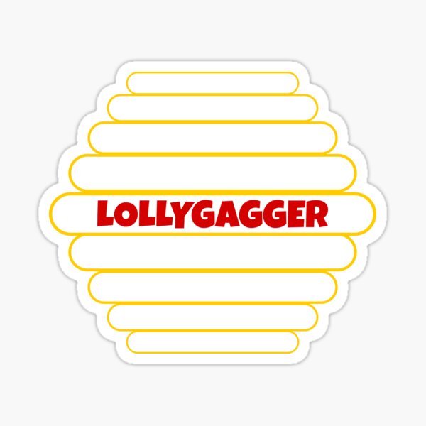Lollygag funny word design - Funny Saying - Sticker