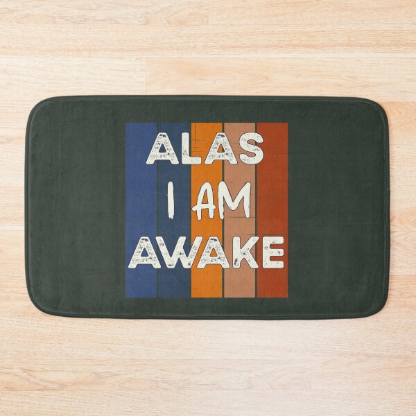 Item preview, Alas I Am Awake designed and sold by HappySchnapper.