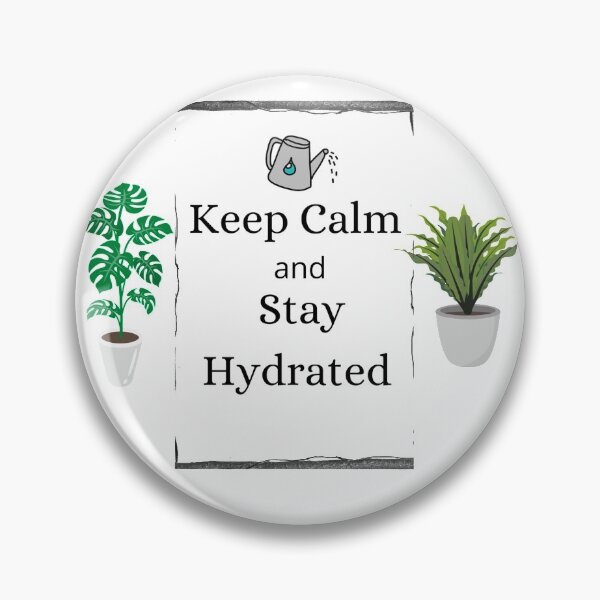 Item preview, Keep Calm and Stay Hydrated designed and sold by augustprints.