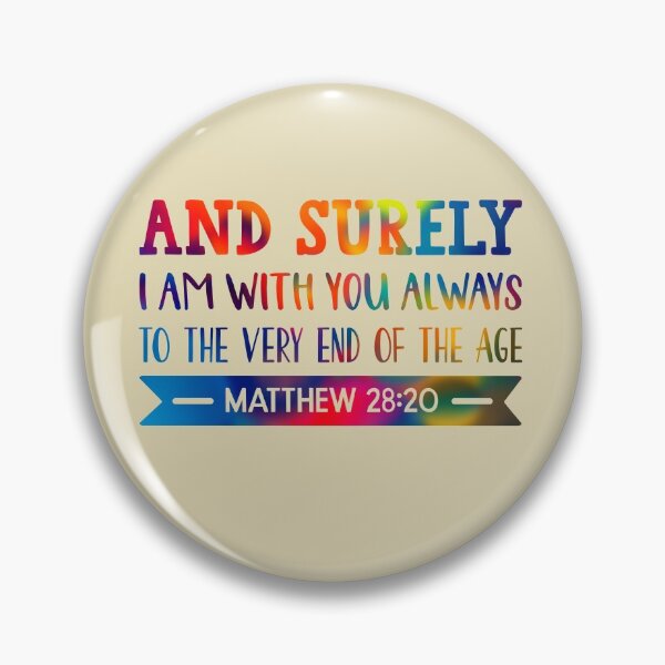 Item preview, And Surely I Am With You Always - Bible Quote designed and sold by jeyel7.