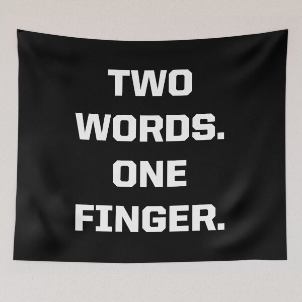 Item preview, Two words. One finger. designed and sold by johnnyp1975.