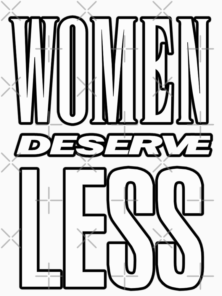 Why Women Deserve Less