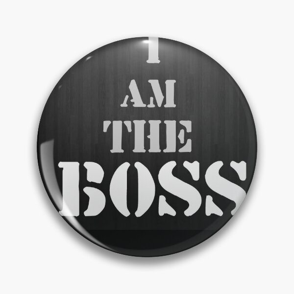 Item preview,  I am the boss designed and sold by Designtothepoint.