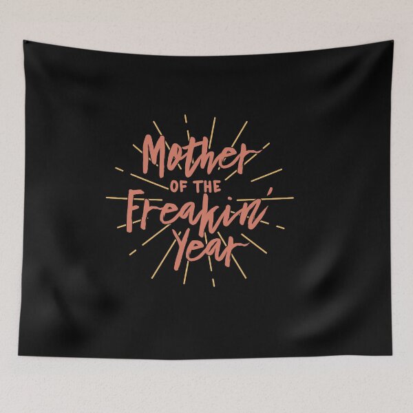 Item preview, Mother of the Freakin Year  designed and sold by TheFlipRepublic.