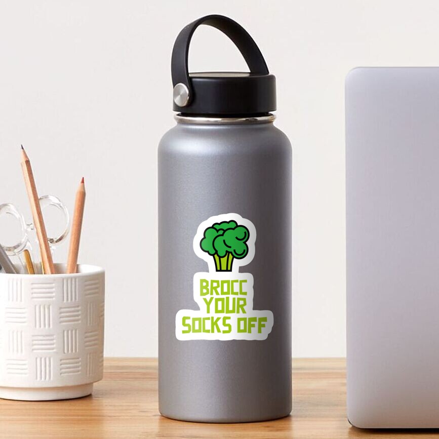 Brocc Your Socks Off Sticker