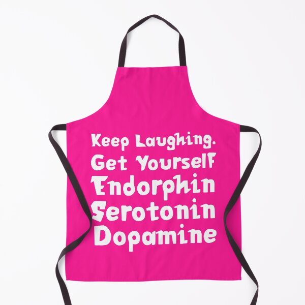 Item preview, Keep Laughing. Get Yourself Endorphin Serotonin Dopamine | Quotes | Hot Pink designed and sold by Wintre2.