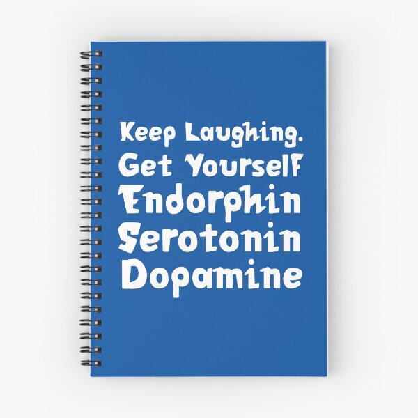 Item preview, Keep Laughing. Get Yourself Endorphin Serotonin Dopamine | Quotes | Royal Blue designed and sold by Wintre2.