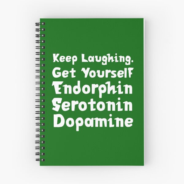 Item preview, Keep Laughing. Get Yourself Endorphin Serotonin Dopamine | Quotes | Emerald Green designed and sold by Wintre2.